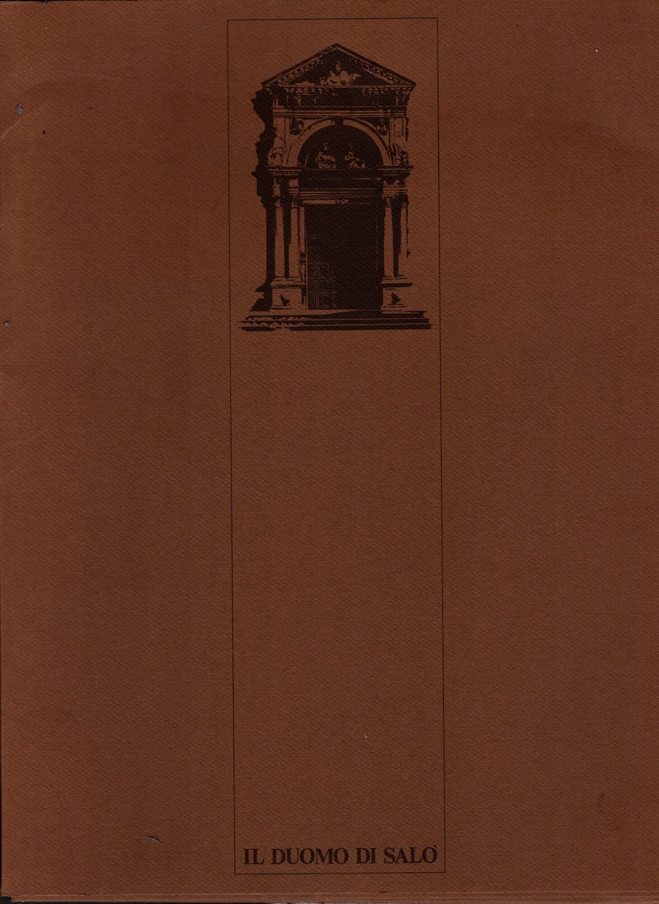 Il Duomo di salò - Pier Virgilio Begni Redona