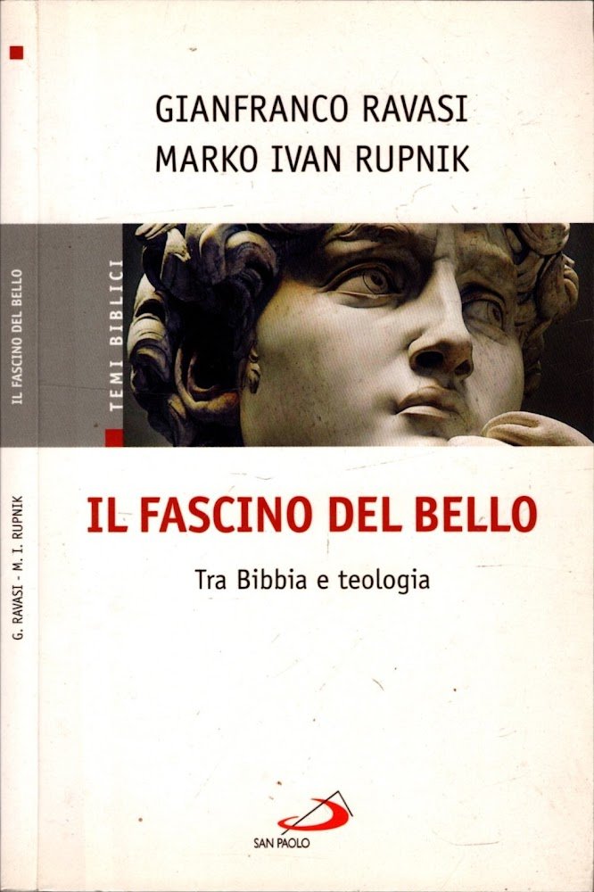 Il fascino del bello. Tra Bibbia e teologia