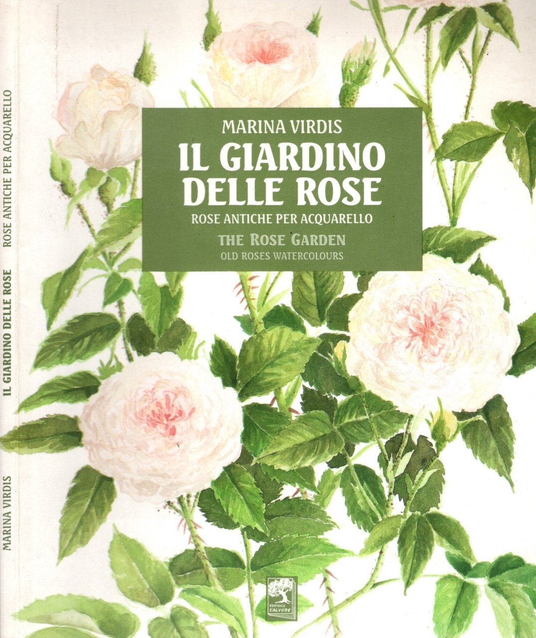 Il giardino delle rose - The rose garden / Rose …