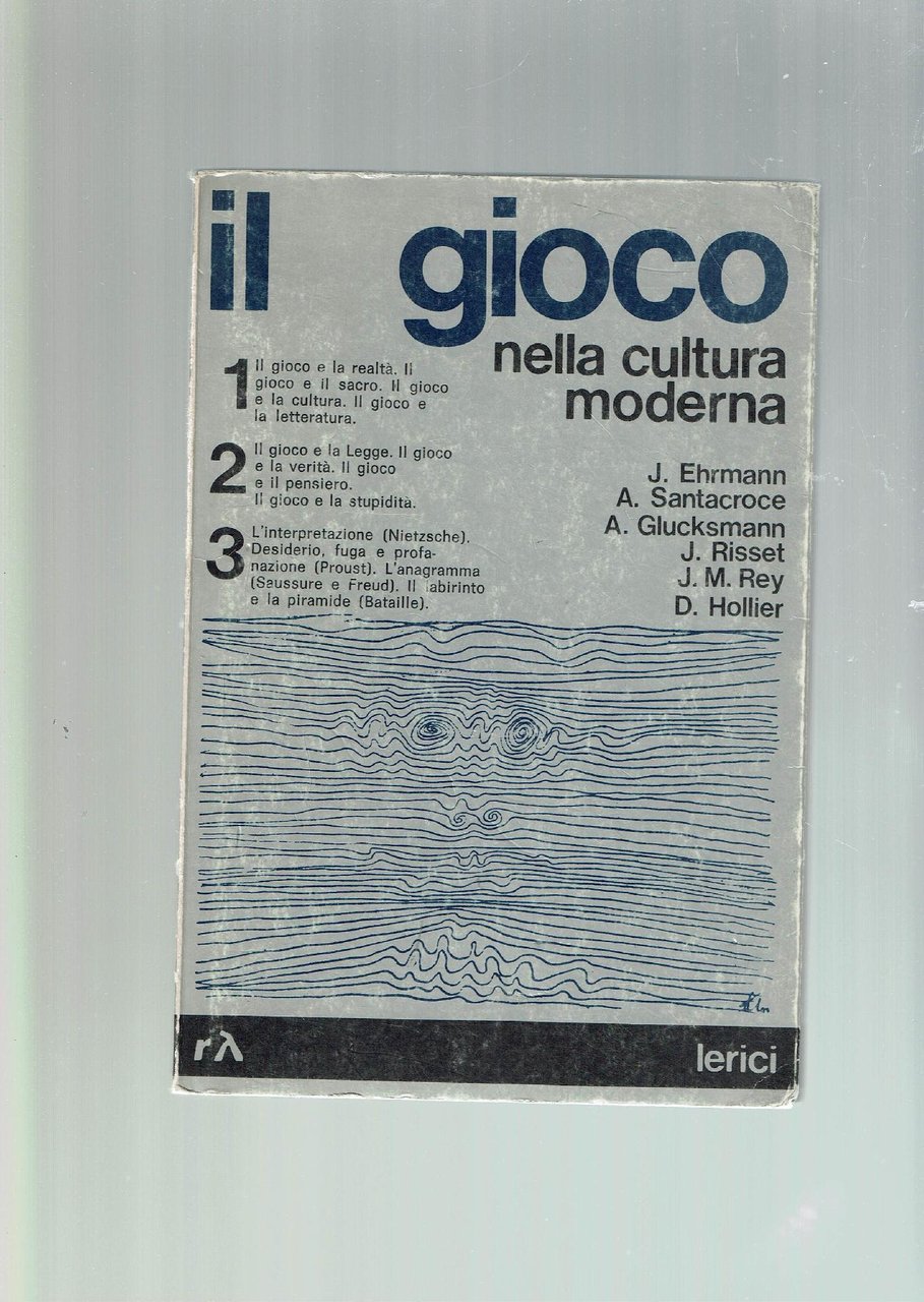 IL GIOCO NELLA CULTURA MODERNA