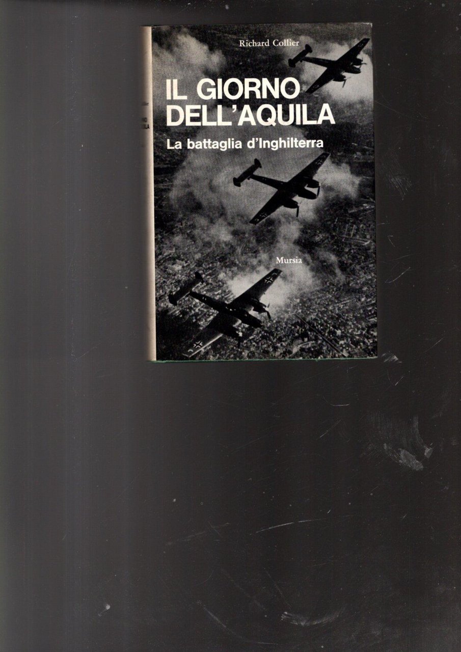 IL GIORNO DELL'AQUILA LA BATTAGLIA D'INGHILTERRA