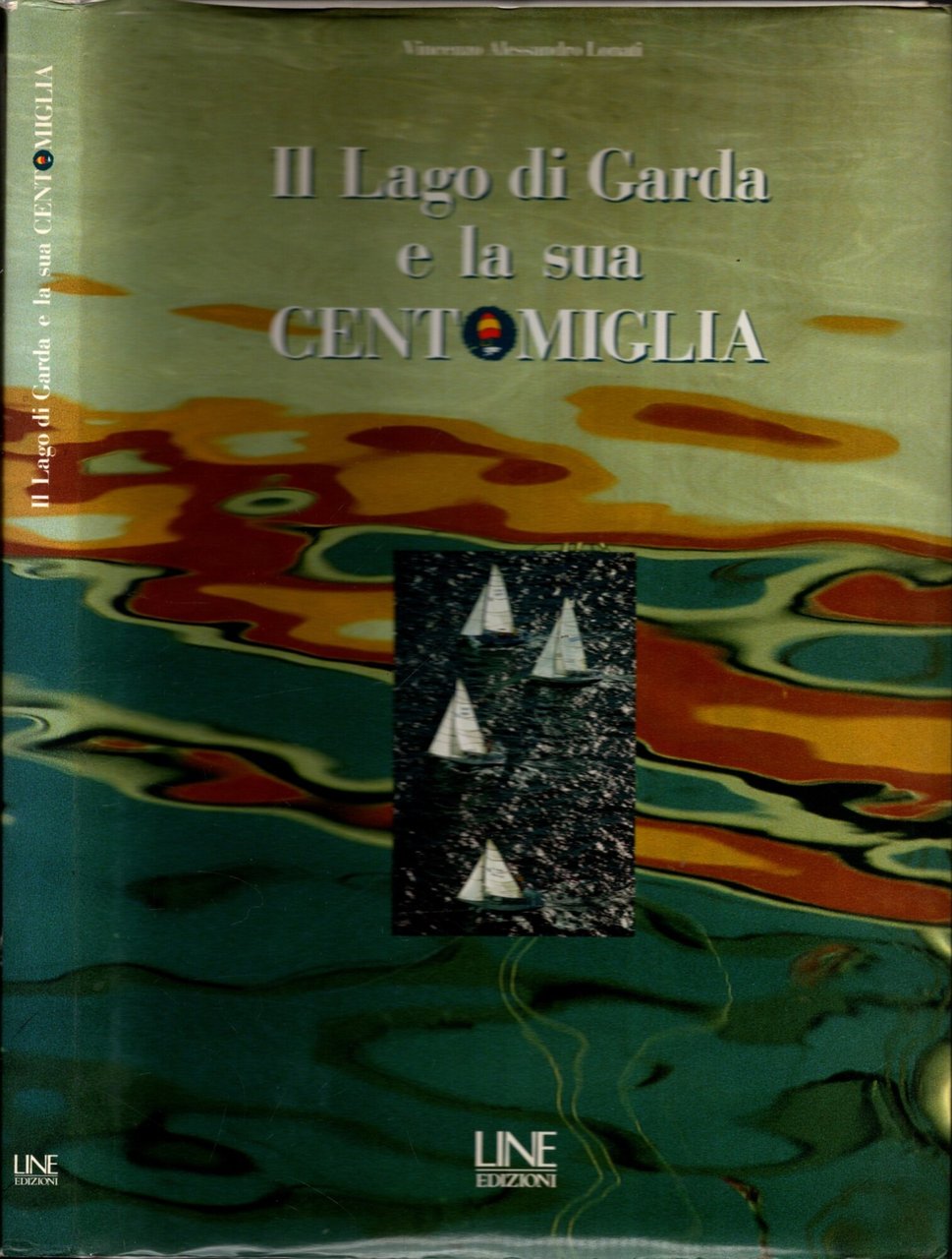 il lago di garda e la sua centomiglia**