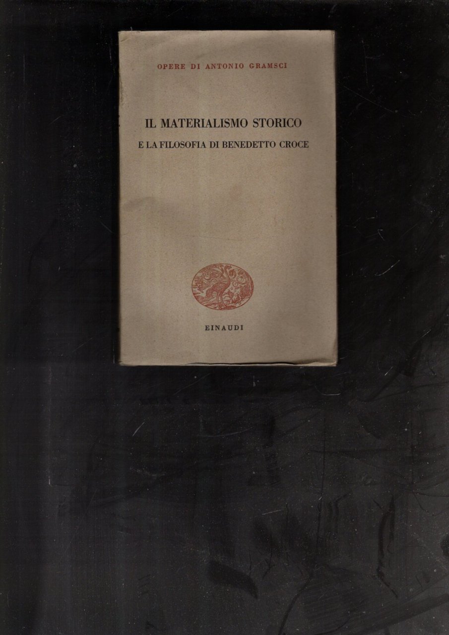 Il materialismo storico e la filosofia di Benedetto Croce