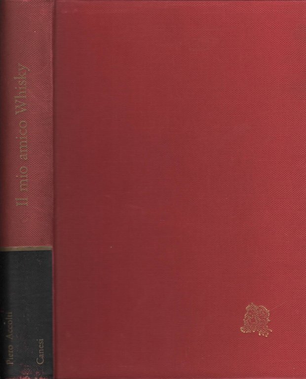 Il mio amico whisky di Piero Accolti