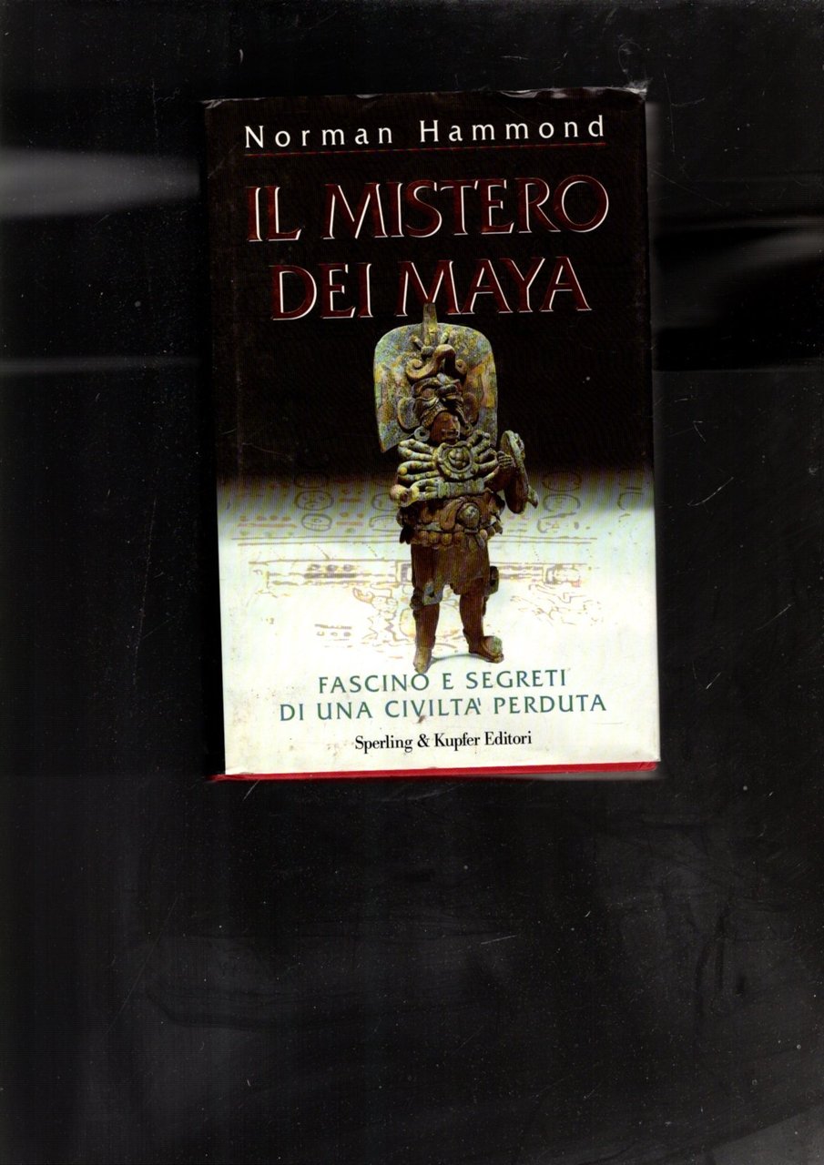 Il mistero dei maya. Fascino e segreti di una civiltà …