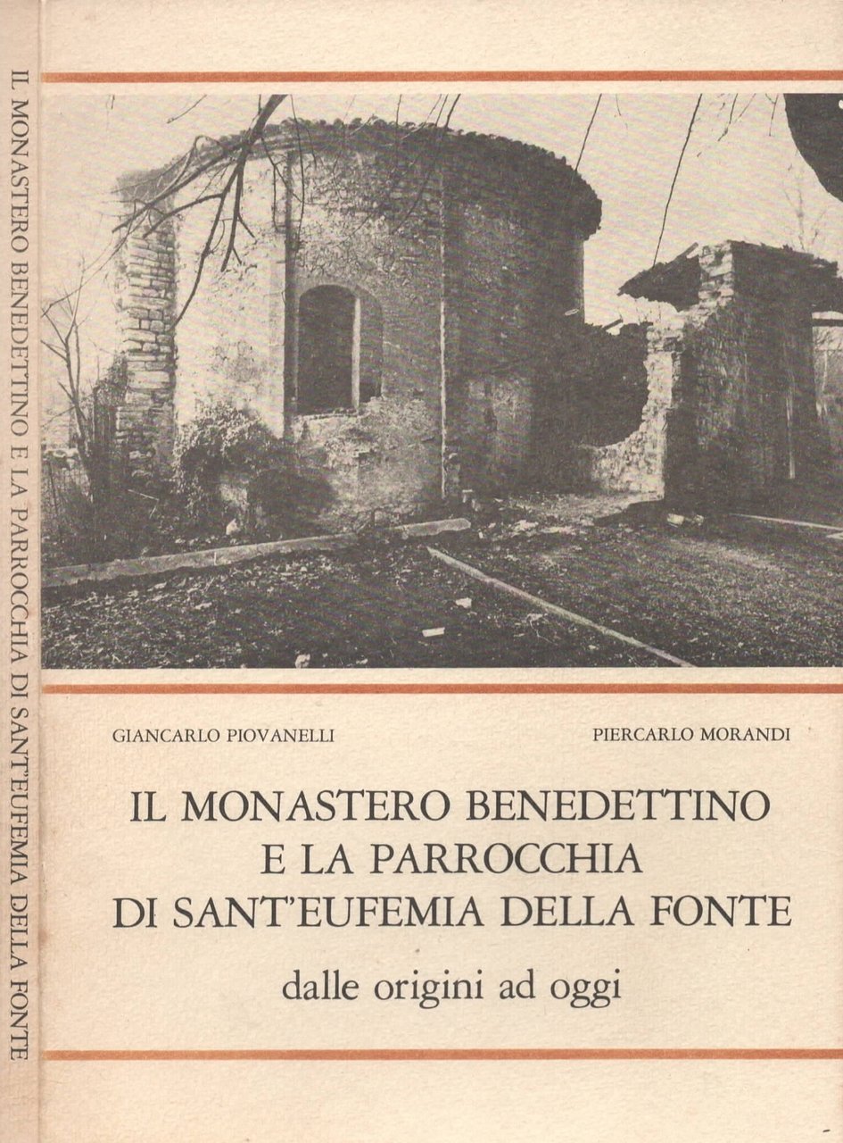Il monastero benedettino e la parrocchia di sant'Eufemia della fonte …