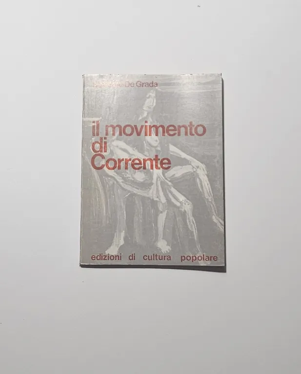 Il Movimento di Corrente Raffaele De Grada Arte Italiana Novecento