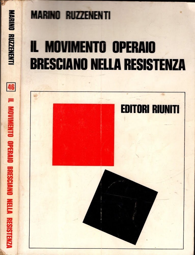 IL MOVIMENTO OPERAIO BRESCIANO NELLA RESISTENZA