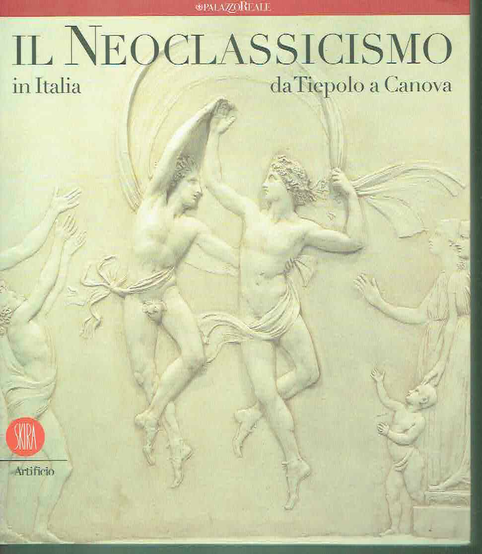 IL NEOCLASSICISMO DA TIEPOLO A CANOVA.. CAT. MOSTRA