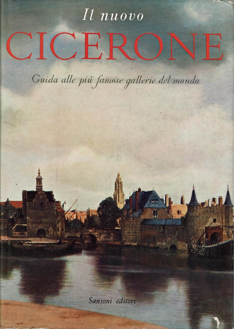 IL NUOVO CICERONE GUIDA ALLE PIU ' FAMOSE GALLERIE DEL …
