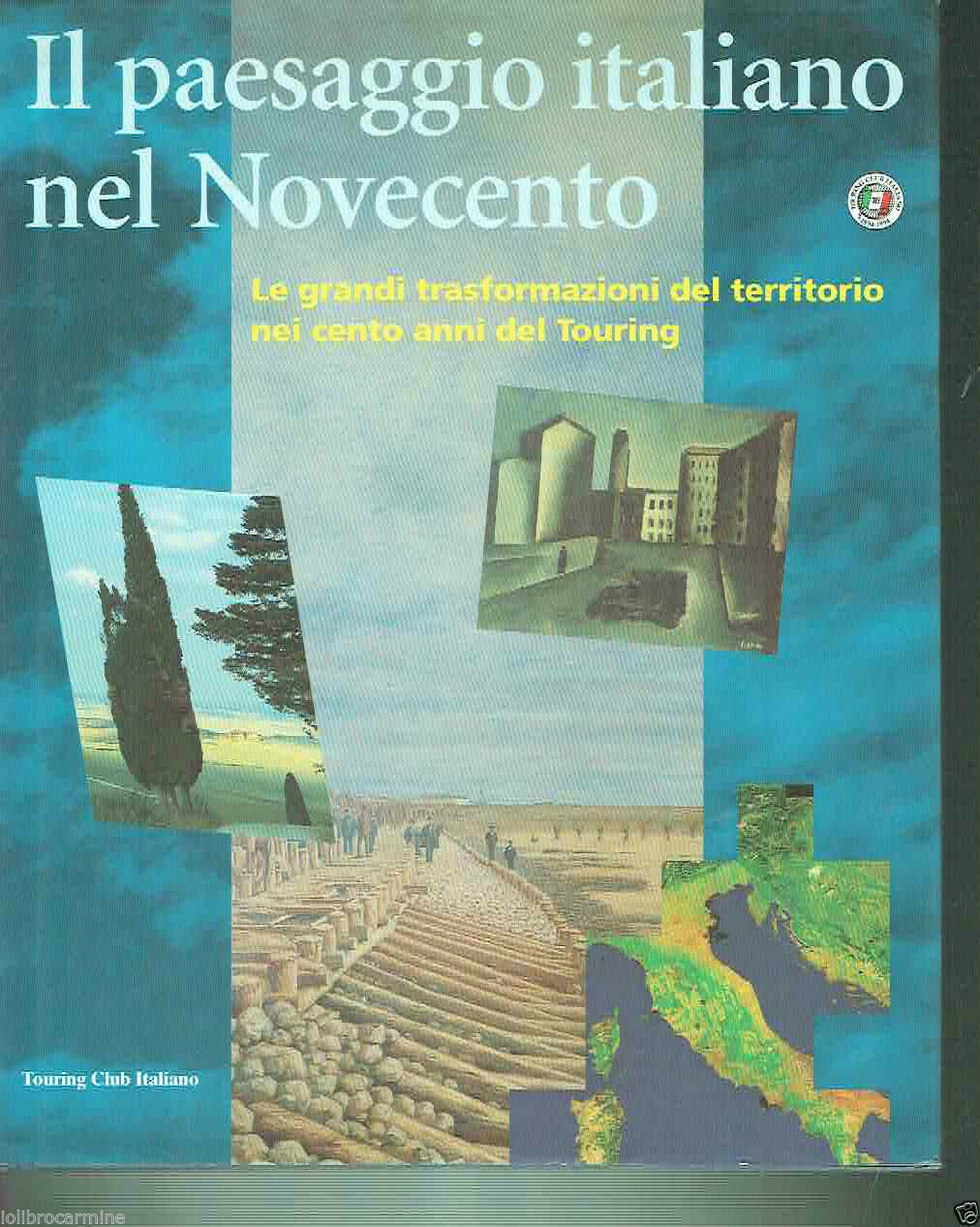 Il paesaggio italiano nel Novecento