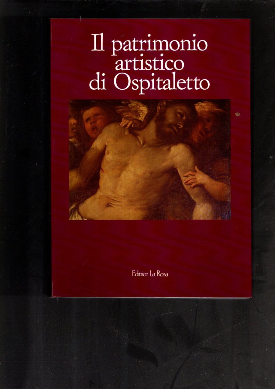 IL PATRIMONIO ARTISTICO DI OSPITALETTO