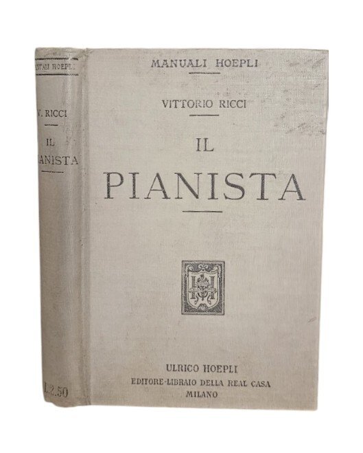 Il pianista. Pensieri, giudizi e consigli di eminenti scrittori riguardanti …