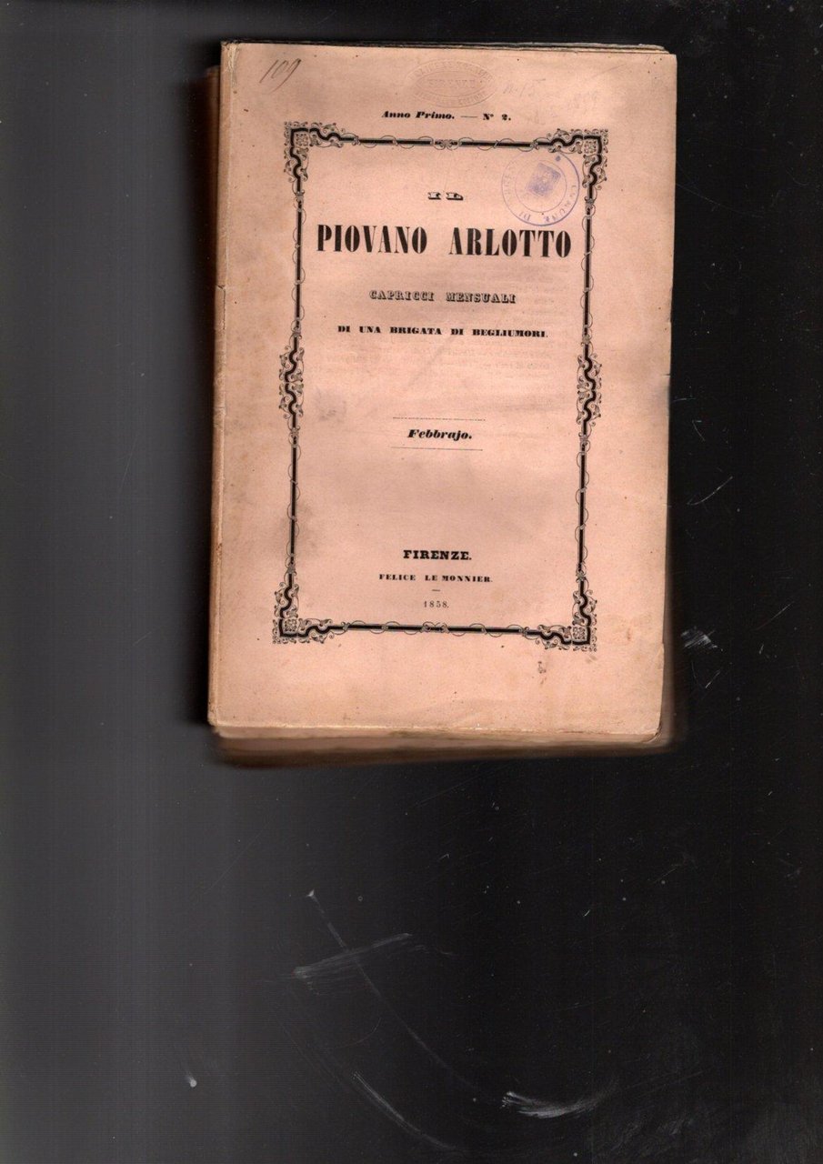 IL PIOVANO ARLOTTO CAPRICCI MENSUALI DI UNA BRIGATA DI BEGLIUMORI …