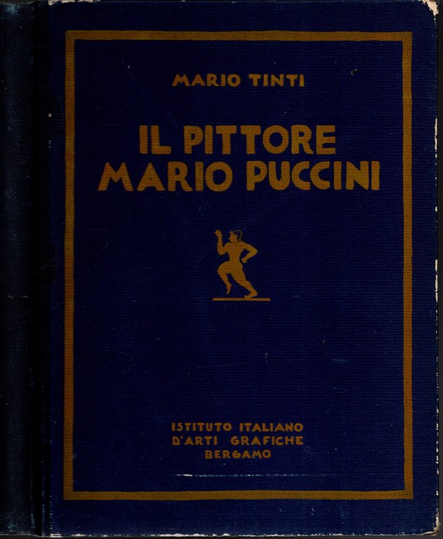 Il Pittore Mario Puccini - Mario Tinti *