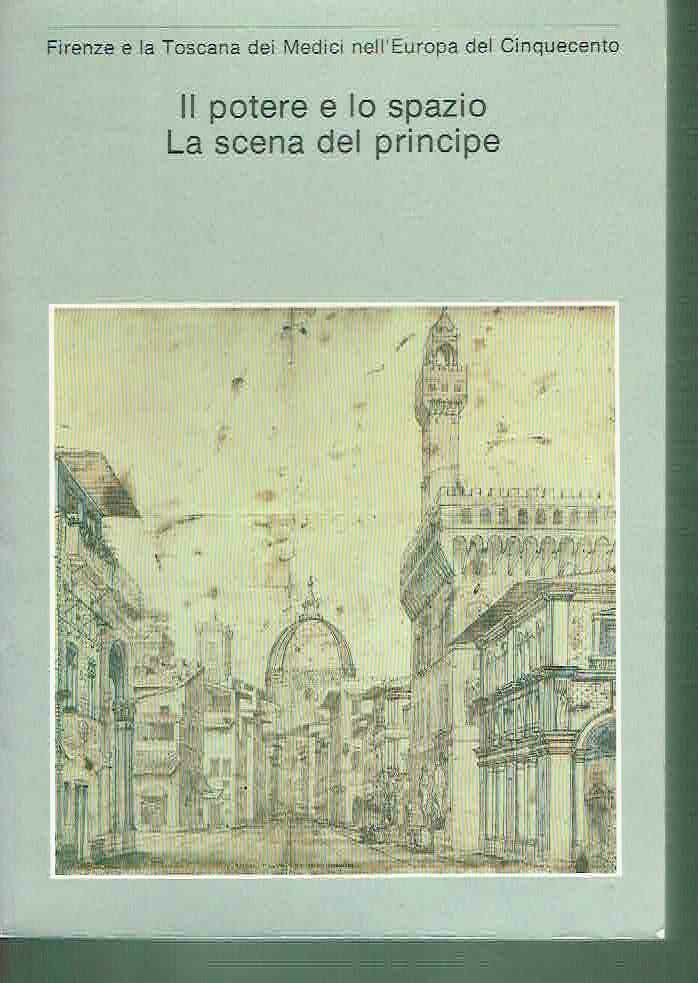 IL POTERE E LO SPAZIO**LA SCENA DEL PRINCIPE