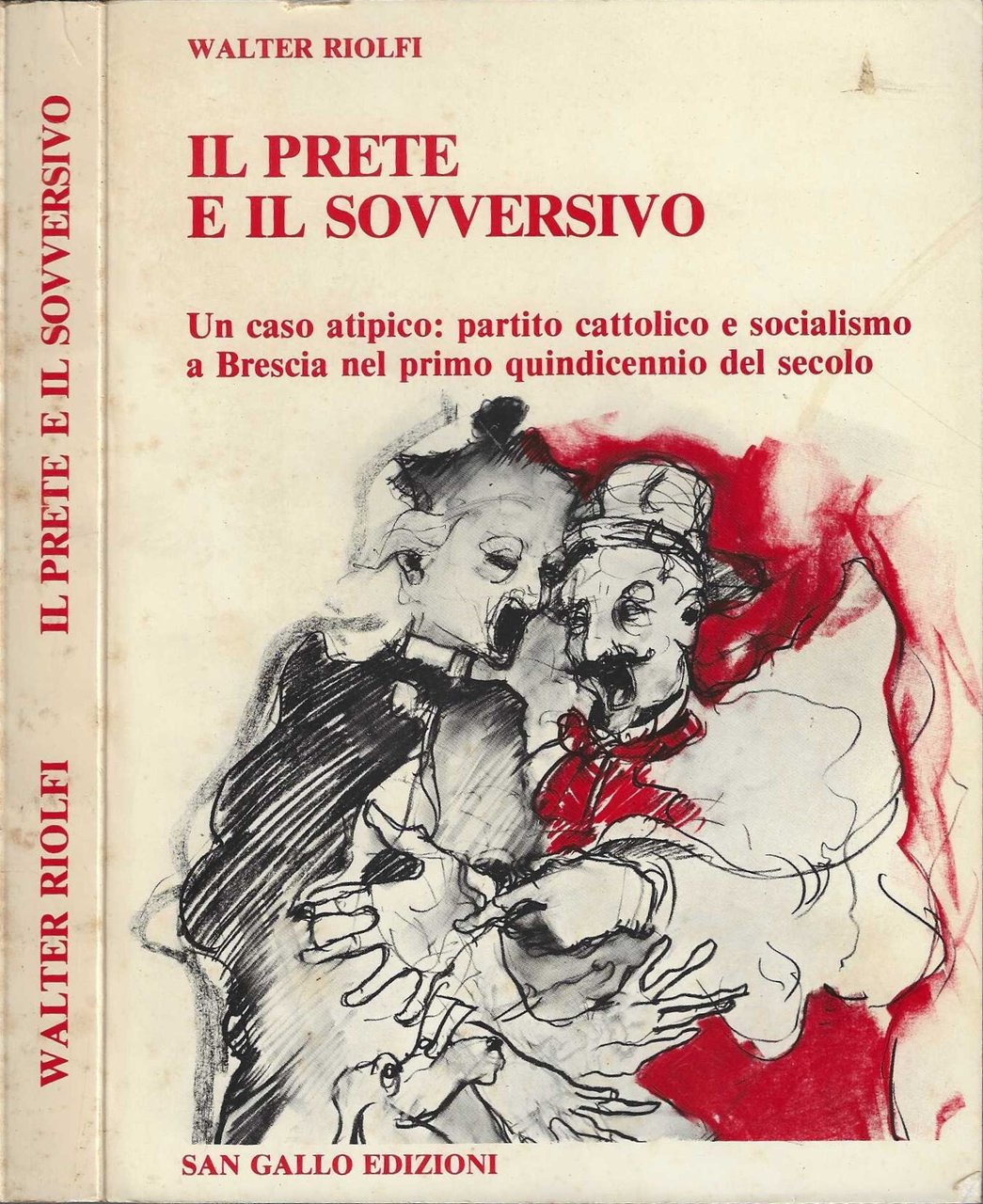 Il prete e il sovversivo. Un caso atipico partito cattolico …
