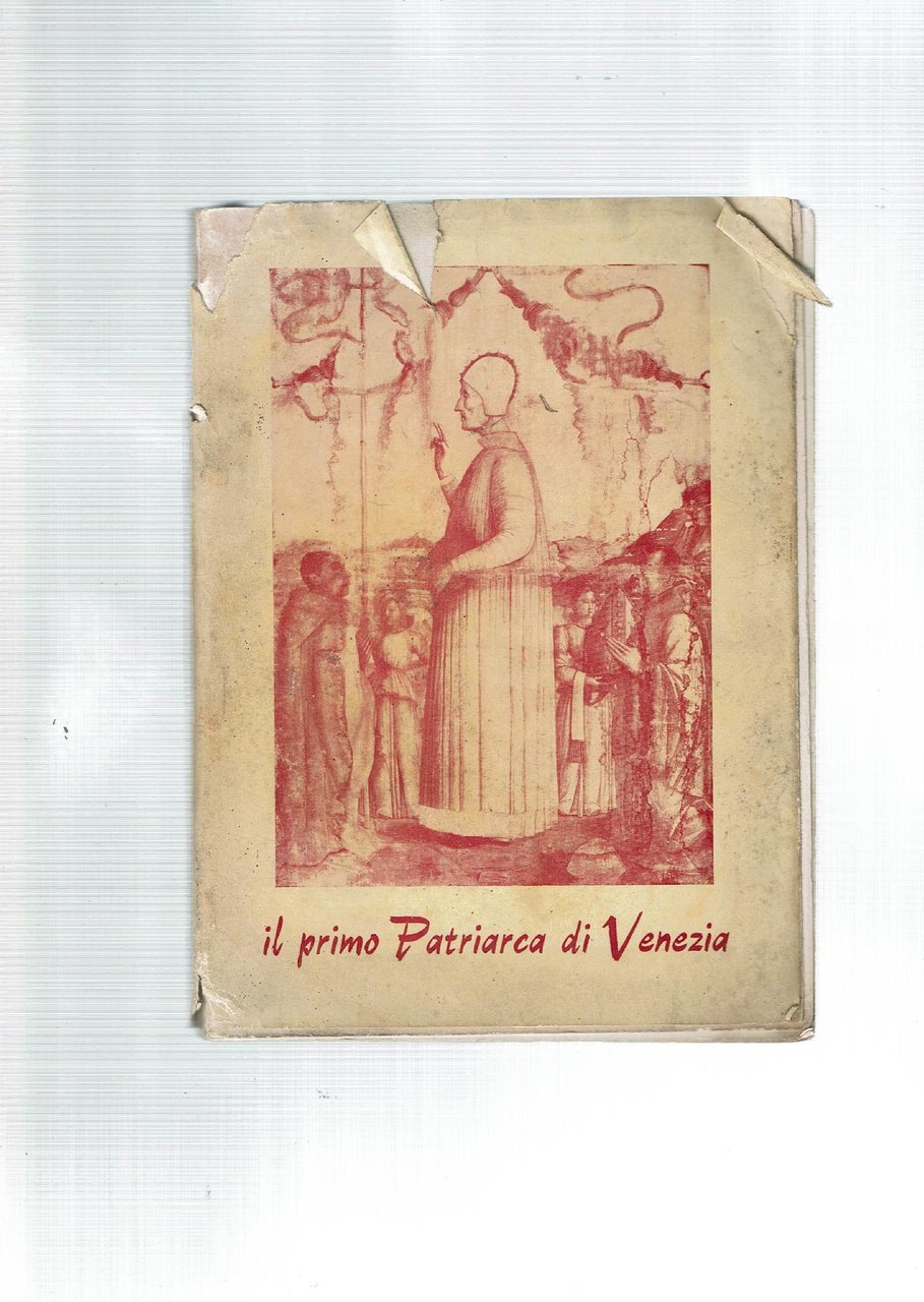 IL PRIMO PATRIARCA DI VENEZIA VITA POPOLARE DI S. LORENZO …