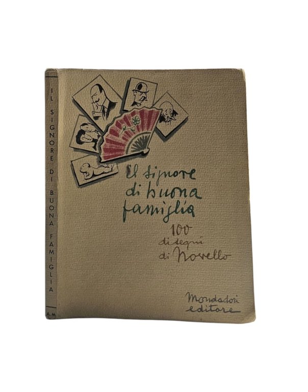 Il signore di buona famiglia di Novello Giuseppe 100 disegni