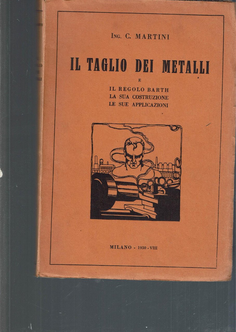 Il taglio dei metalli - e il regolo Barth, la …