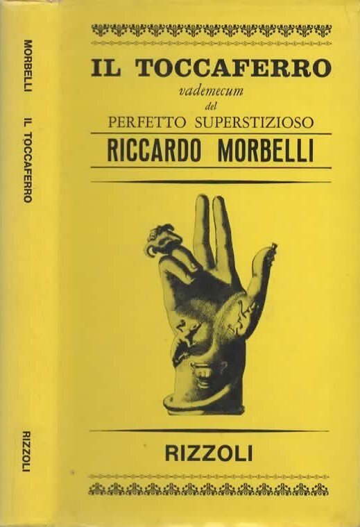 Il toccaferro vademecum del perfetto superstizioso