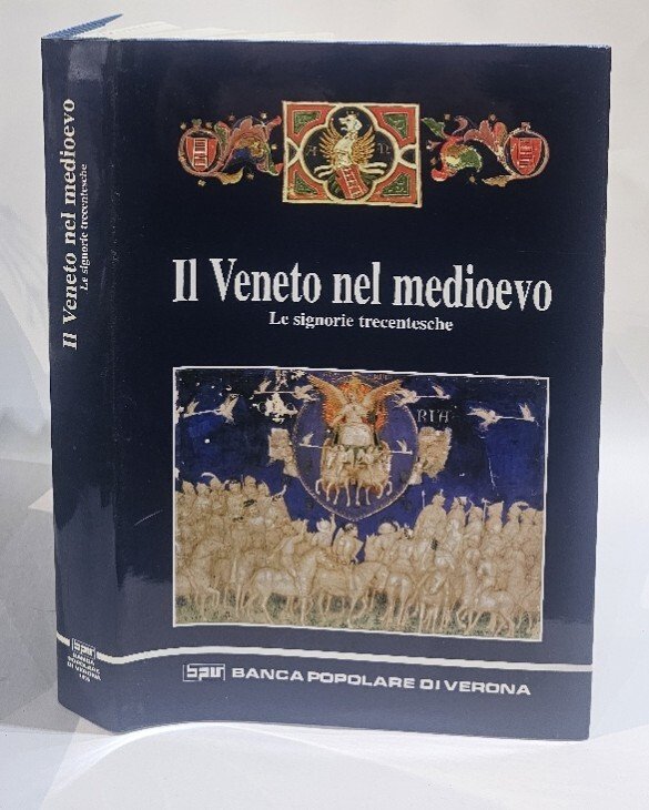 Il Veneto nel Medioevo: le signorie trecentesche di A. Castagnetti