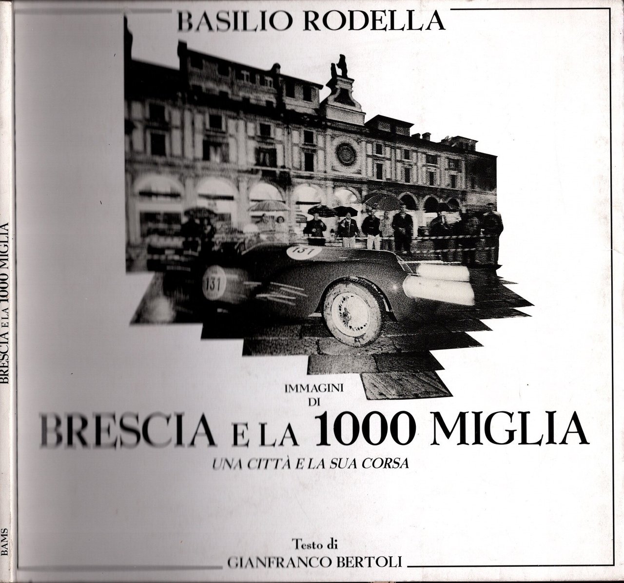 Immagini di Brescia e la 1000 miglia - Una città …