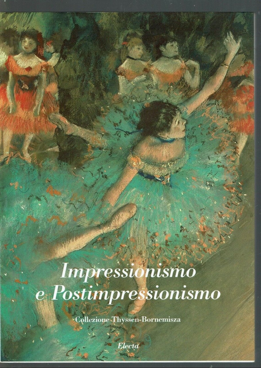 Impressionismo e postimpressionismo. Collezione Thyssen - Bornemisza. Ediz. ital