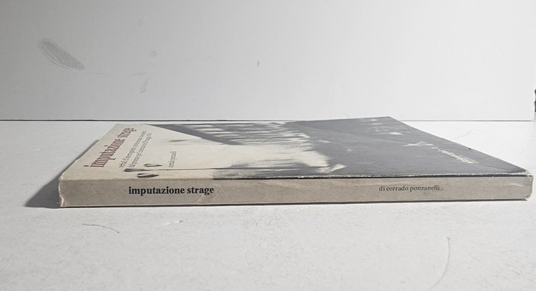 Imputazione Strage Corrado Ponzanelli Piazza Loggia Brescia 1974 | Immagine Gallery 3