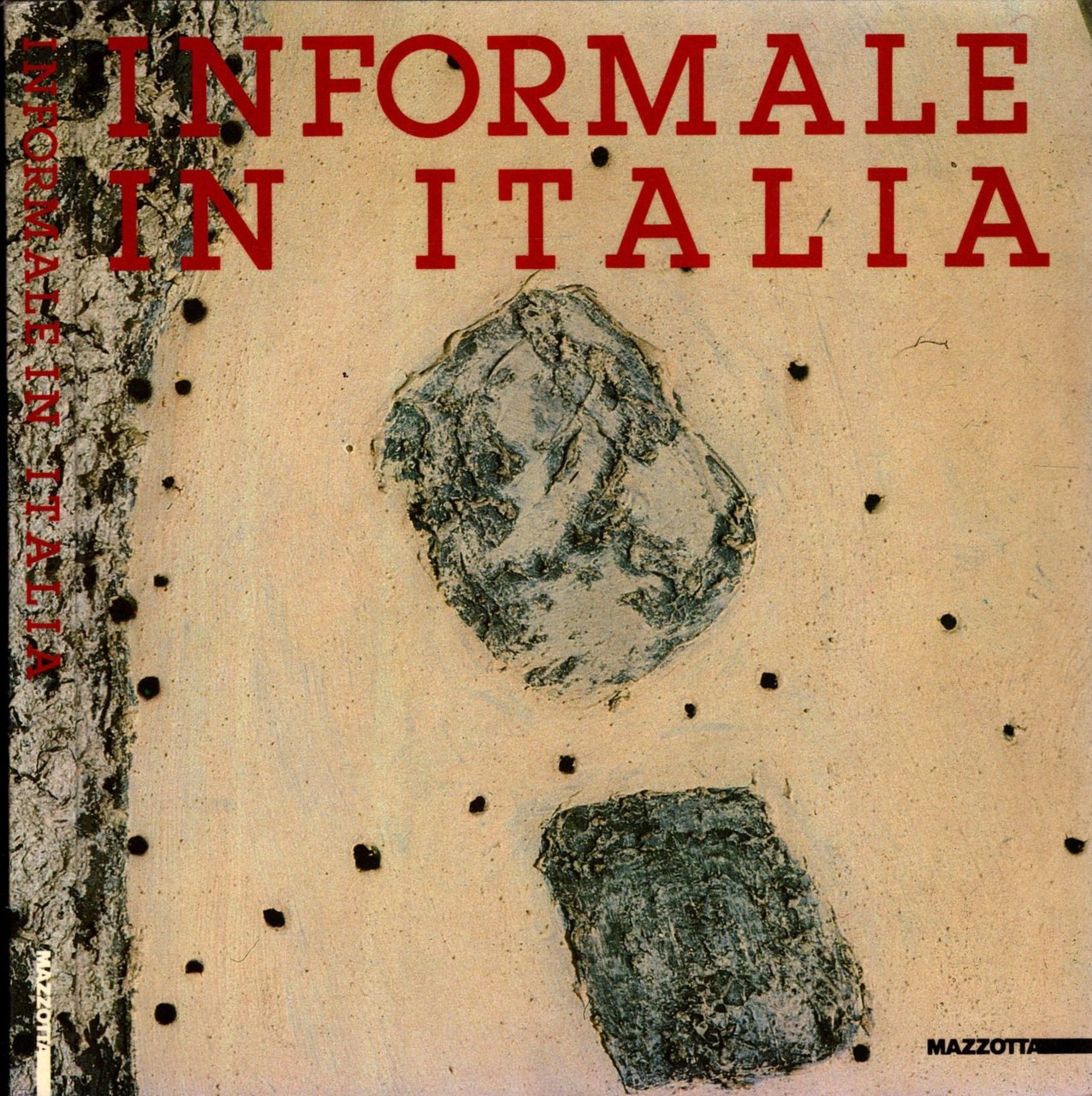 Informale in Italia. Ediz. illustrata