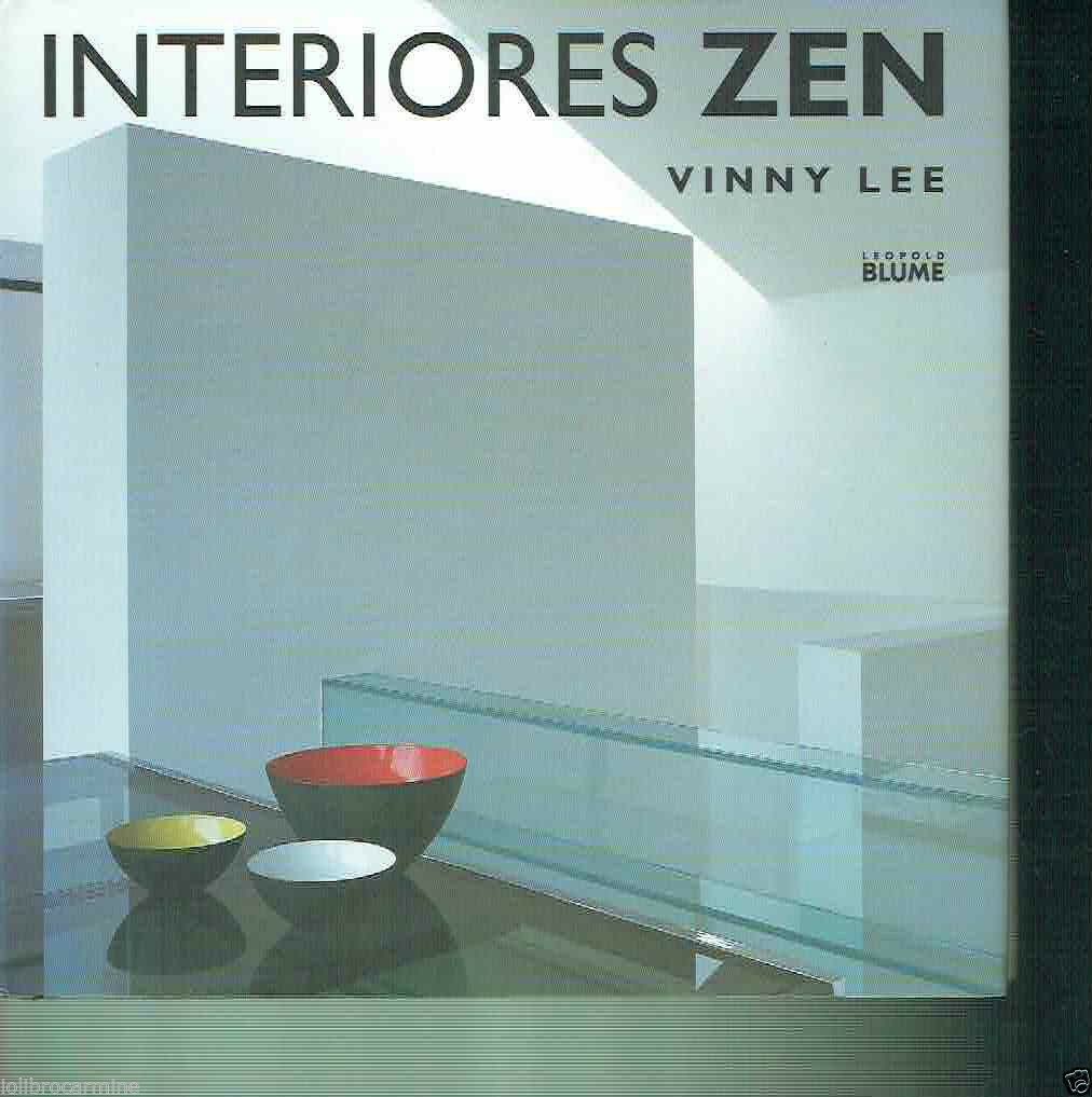 INTERIORES ZEN**VINNY LEE**LEOPOLD BLUME 1999.
