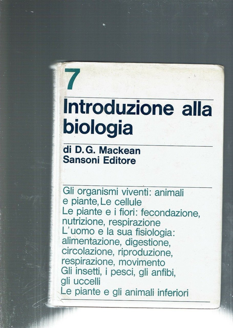 INTRODUZIONE ALLA BIOLOGIA ** D.G. MACKEAN ** SANSONI