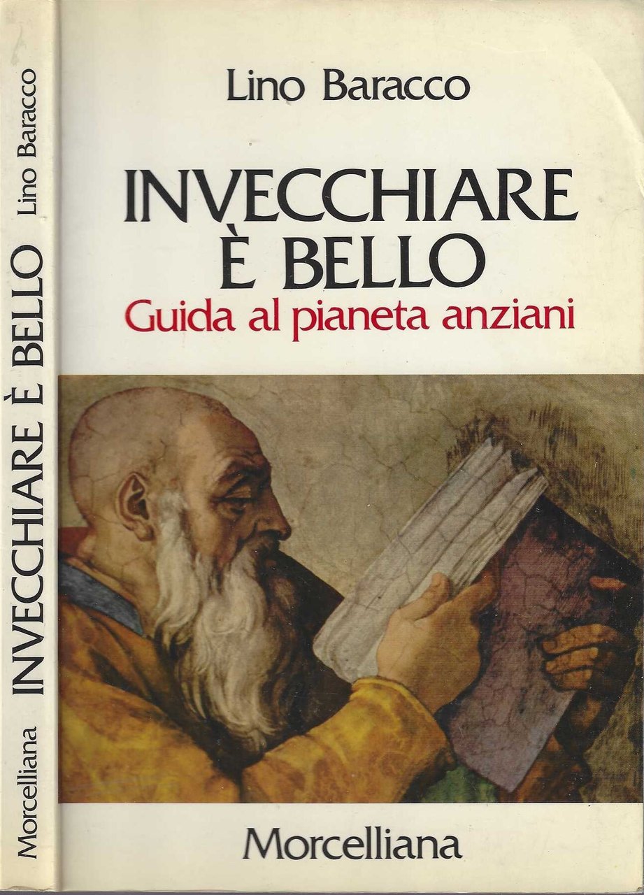 Invecchiare è bello. Guida al pianeta degli anziani
