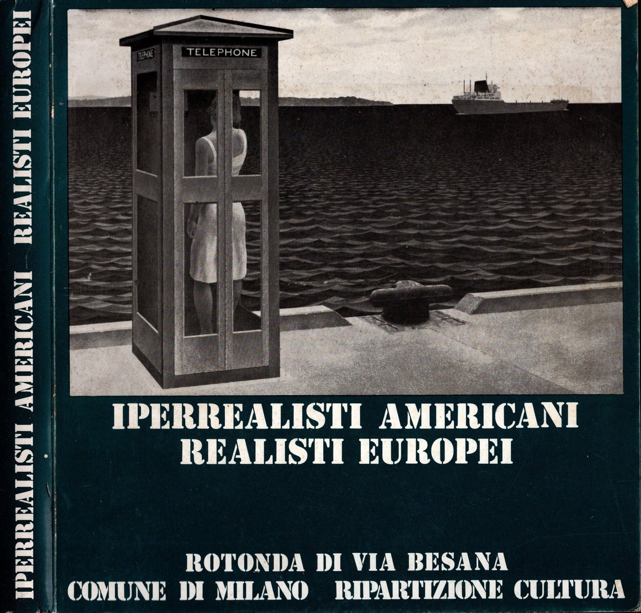 Iperrealisti Americani Realisti Europei