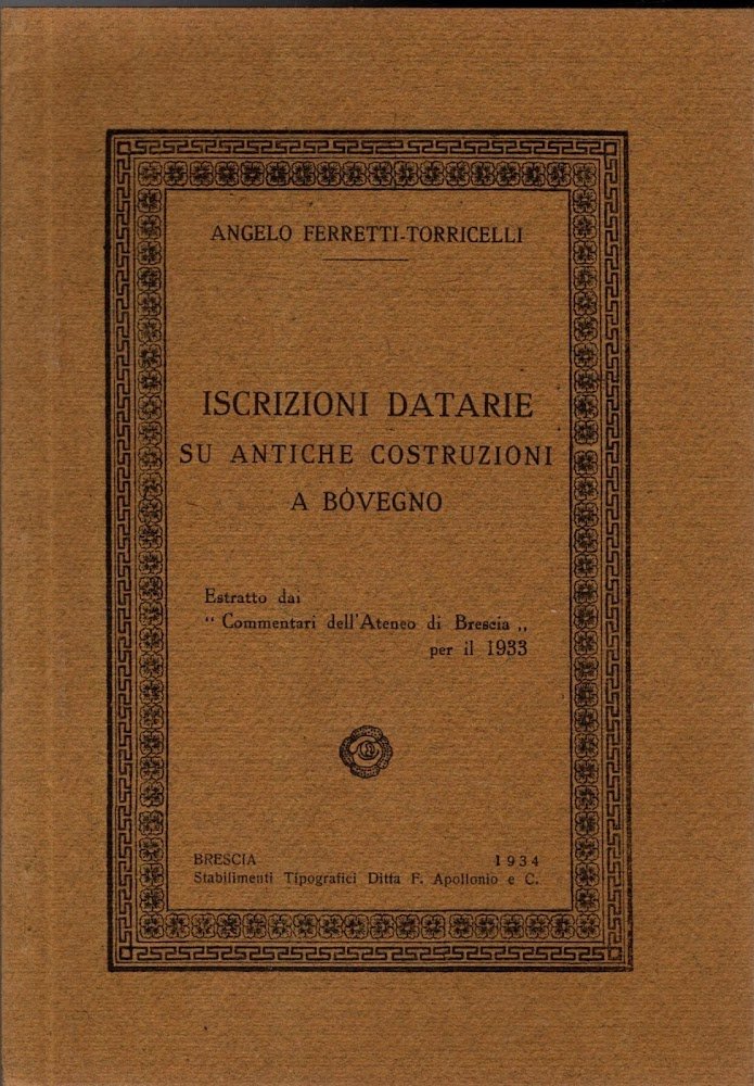 ISCRIZIONI DATARIE SU ANTICHE COSTRUZIONI A BOVEGNO