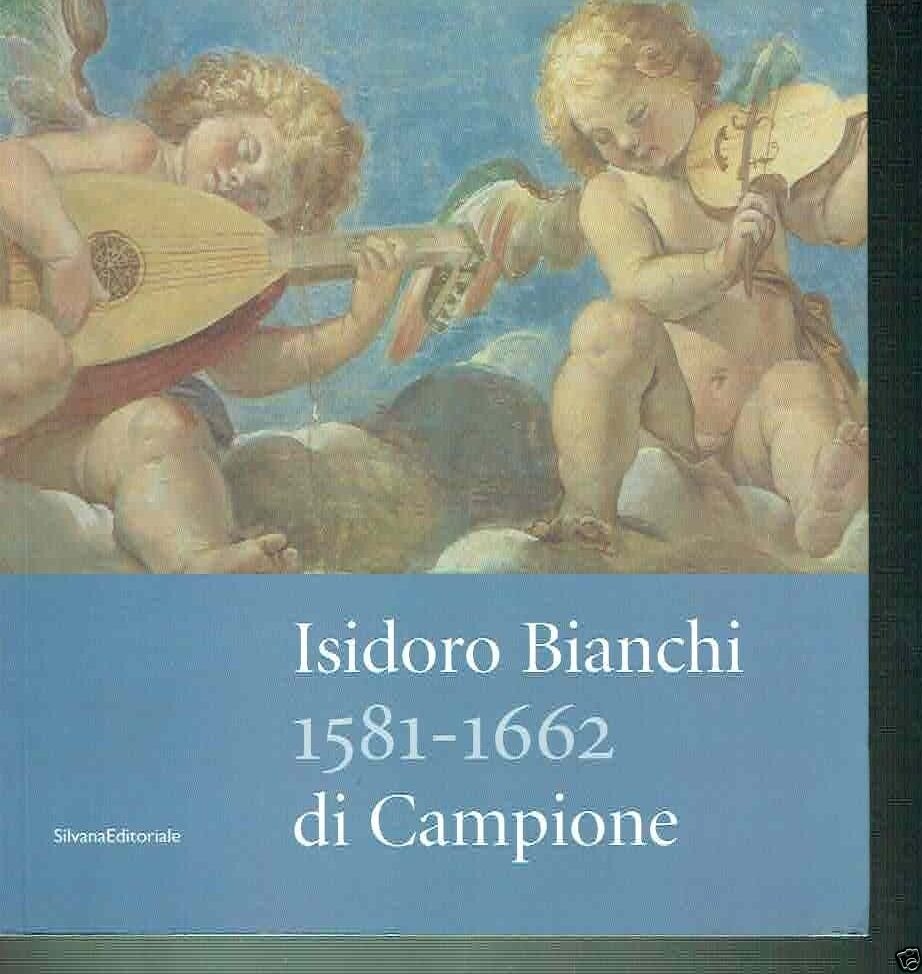 ISIDORO BIANCHI 1581-1662 DI CAMPIONE