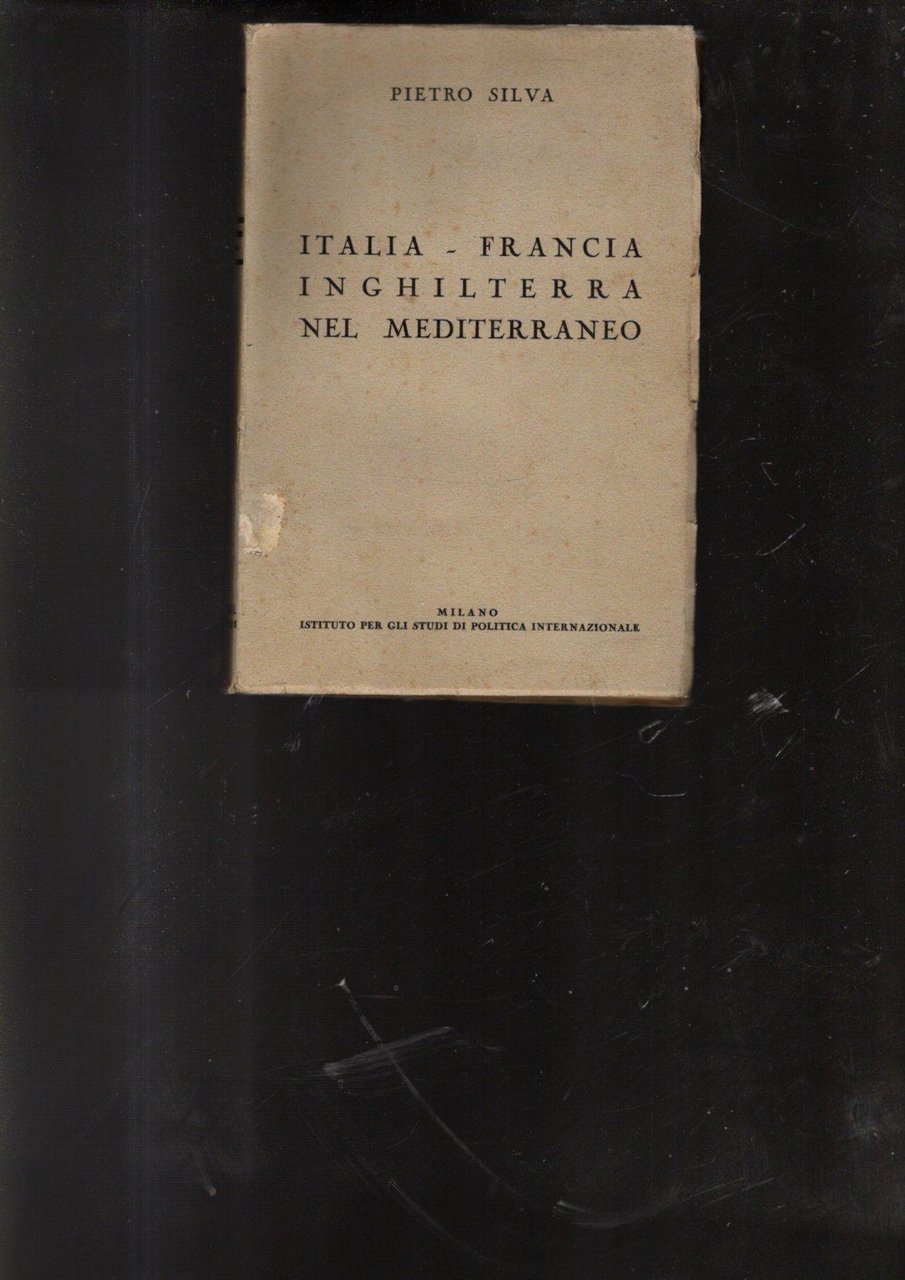 ITALIA - FRANCIA - INGHILTERRA NEL MEDITERRANEO