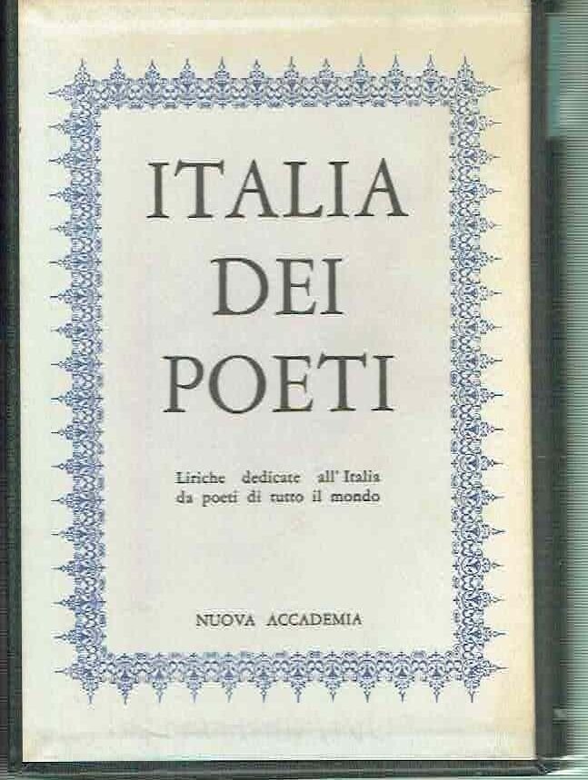 italia dei poeti*liriche dedicate all'italia da poeti di tutto il …