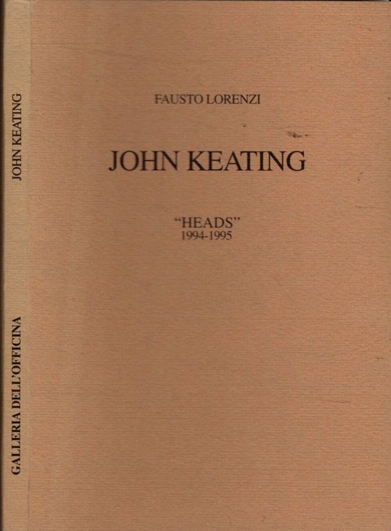 John Keating Heads 1994-1995**