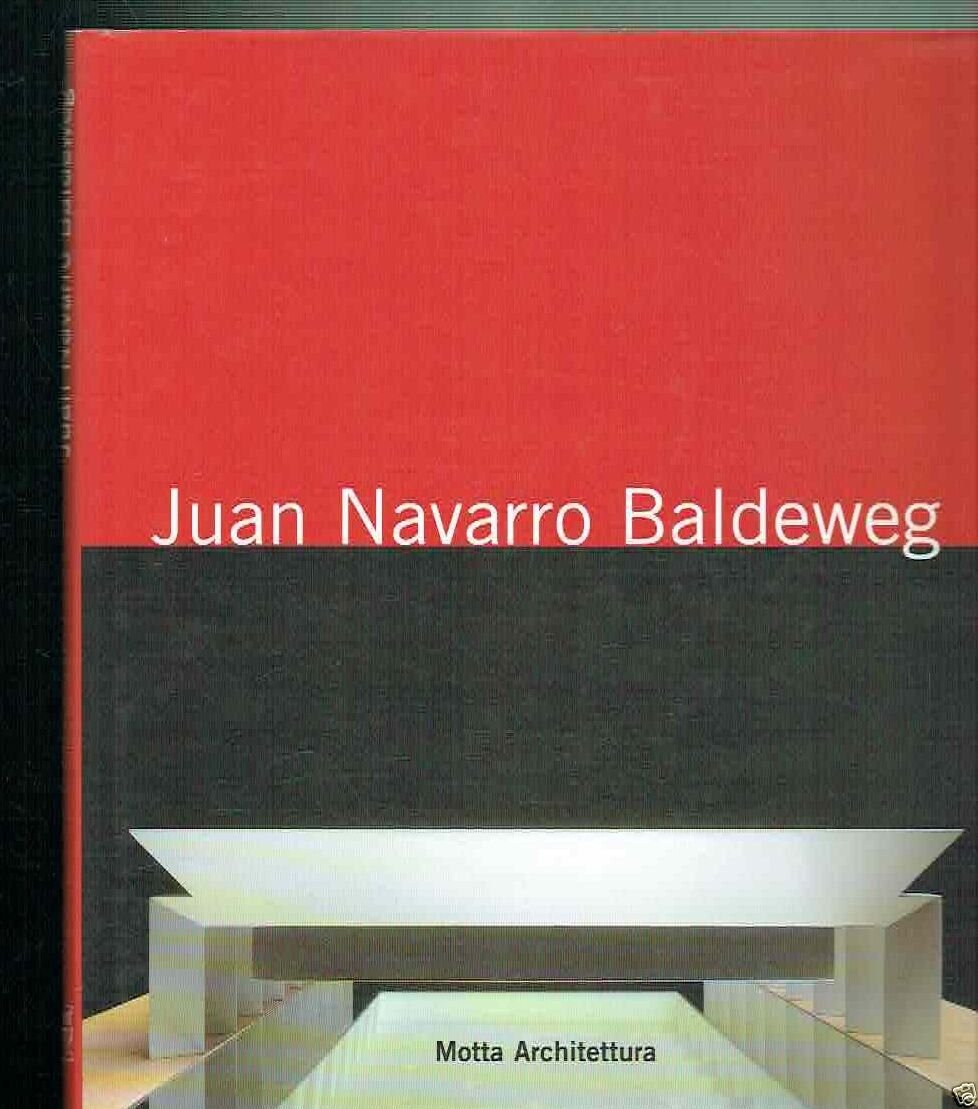 JUAN NAVARRO BALDEWEG - MOTTA ARCHITETTURA