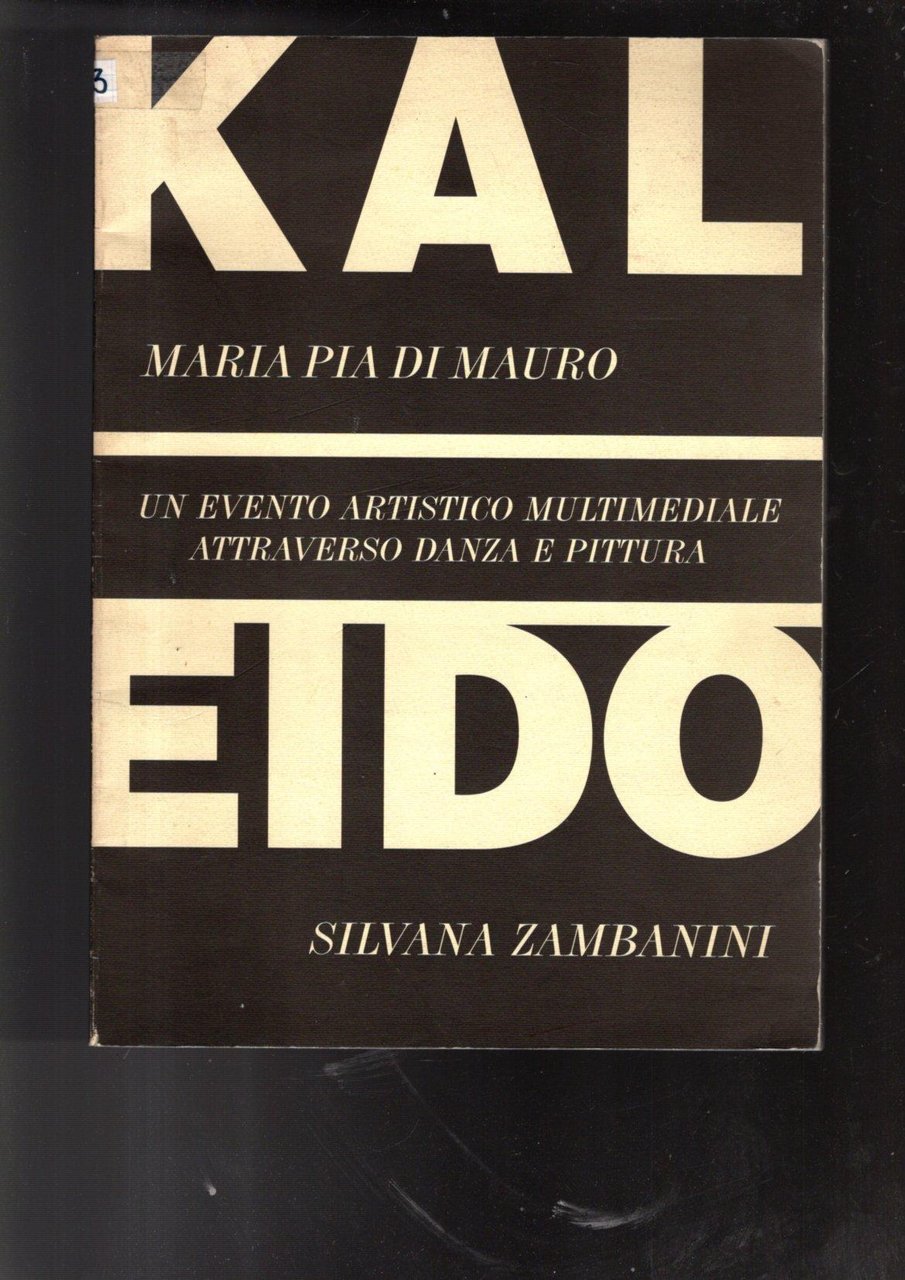 KALEIDO UN EVENTO ARTISTICO MULTIMEDIALE ATTRAVERSO DANZA E PITTURA