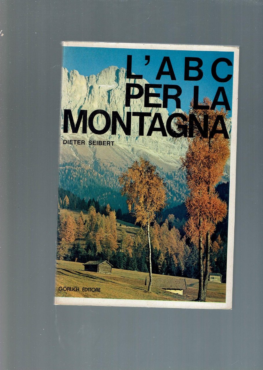 L'A B C PER LA MONTAGNA GORLICH