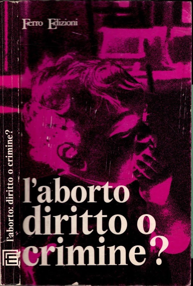 L'aborto diritto o crimine? - Elio Polli - Cesarangela Bettinelli