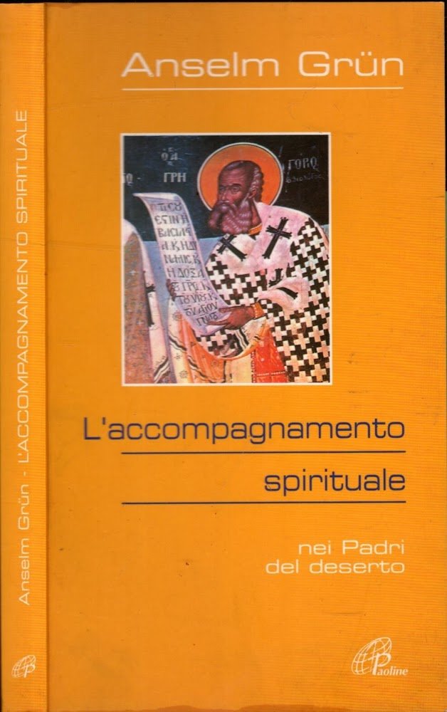 L'accompagnamento spirituale. Nei Padri del deserto