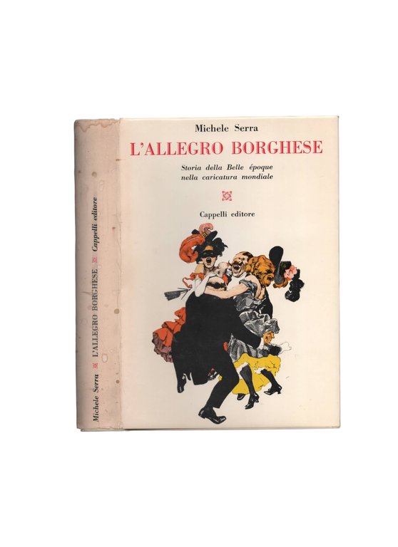 L'allegro Borghese Storia Della Belle Époque Nella Caricatura Mondiale