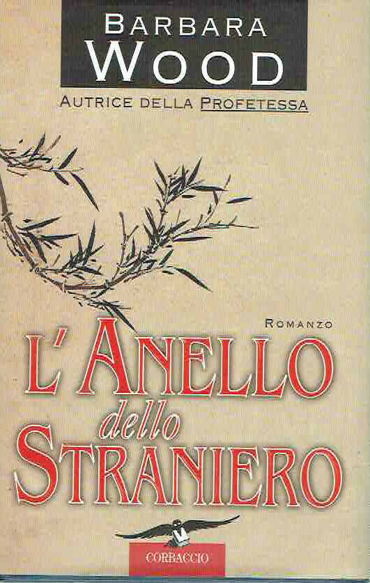 L'ANELLO DELLO STRANIERO BARBARA WOOD CORBACCIO