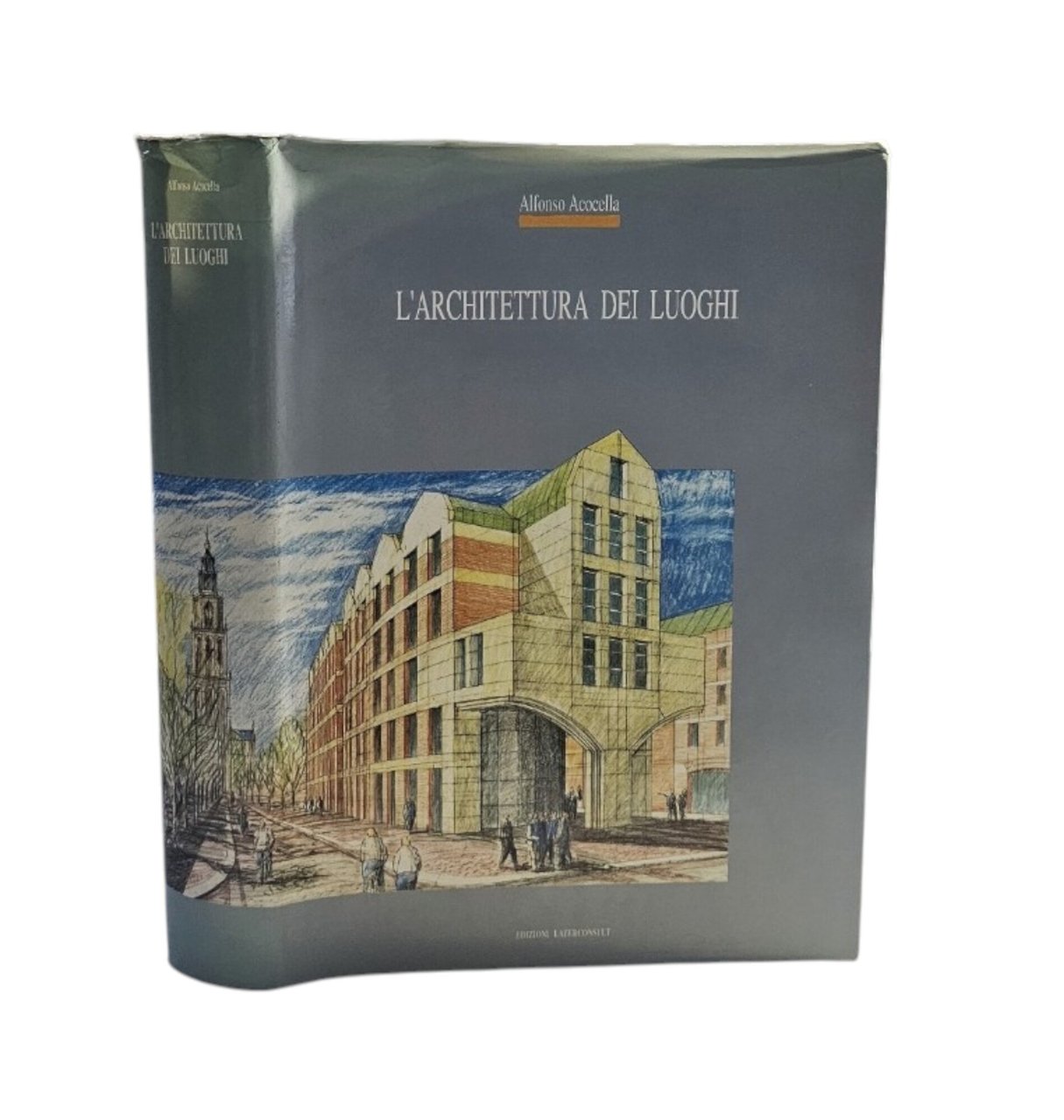 L'architettura dei luoghi di Alfonso Acocella