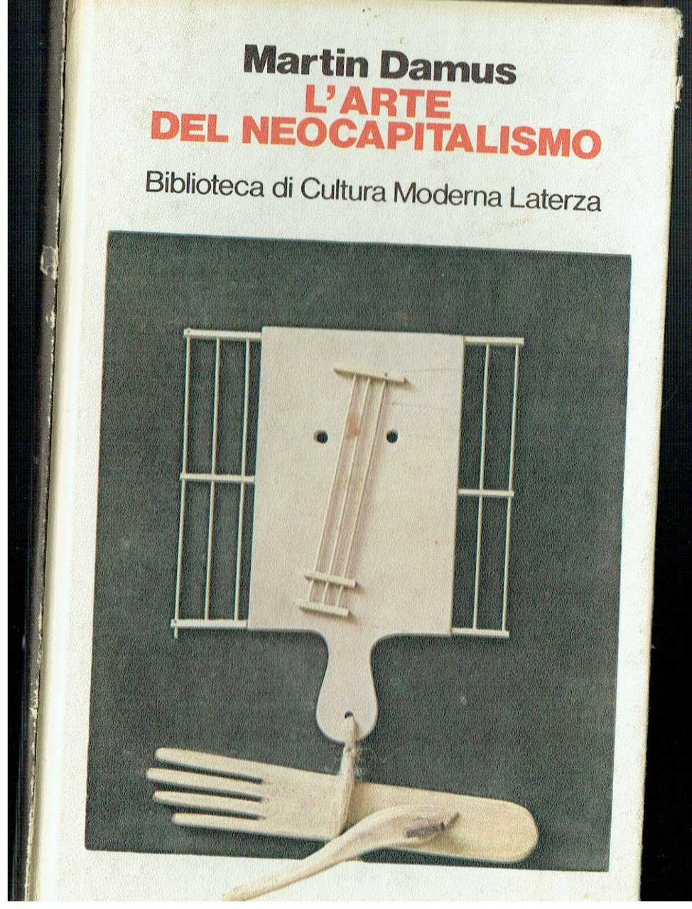 L'ARTE DEL NEOCAPITALISMO MARTIN DUMAS LATERZA