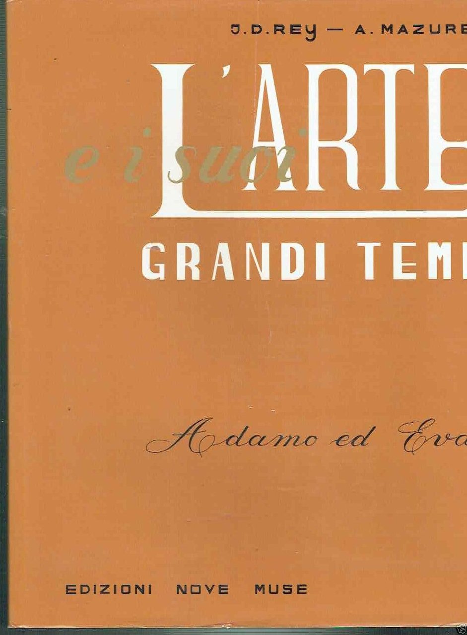 L'arte E I Suoi Grandi Temi - Adamo Ed Eva …