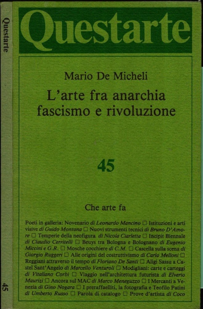 L'arte fra anarchia fascismo e rivoluzione - Mario De Micheli**